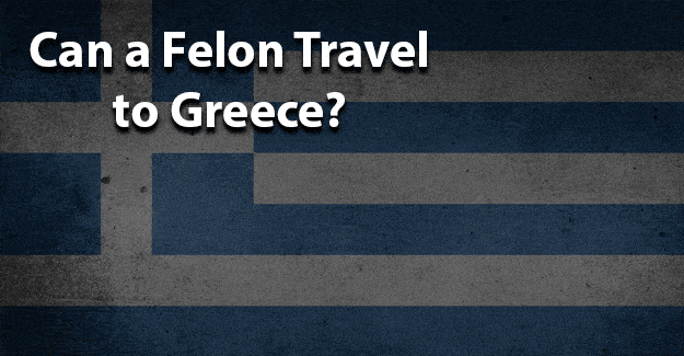 ¿Puede un delincuente viajar a Grecia?
