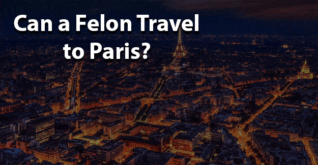 ¿Puede un delincuente viajar a París?