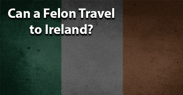 ¿Puede un delincuente viajar a Irlanda?