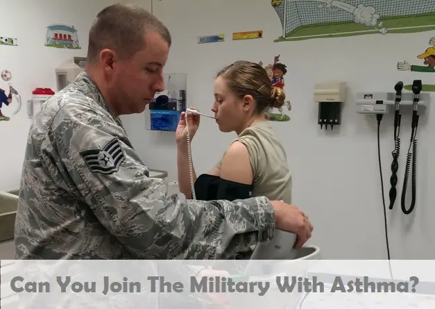 ¿Puedes unirte al ejército con asma?